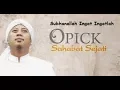 Download Lagu Karaoke SUBHANALLAH  INGAT INGATLAH - OPICK (Tanpa Vokal)