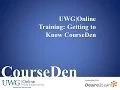 UWG Online Training Getting to know Desire2Learn