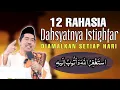 Download Lagu Dahsyatnya 12 Manfaat Dan Keutamaan Membaca Istighfar ° Wasiatul Mustofa - KH Fakhruddin Al Bantani