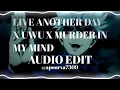Lagu live Another Day X Uwu X Murder In My Mind