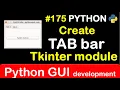 how to create tab bar using Tkinter module Complete Python tutorial 2020