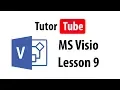 MS Visio Tutorial - Lesson 9