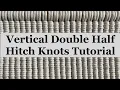 Vertical Double Half Hitch Knot Tutorial Clove Knot Macrame DIY Hack Tutorial