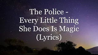 Download The Police - Every Little Thing She Does Is Magic (Lyrics HD) MP3