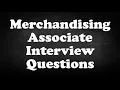 Merchandising Associate Interview Questions