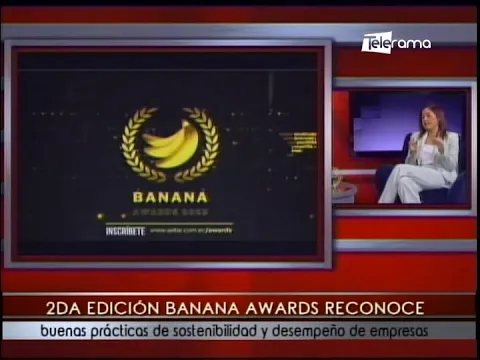 2da edición Banana Awards reconoce buenas prácticas de sostenibilidad y desempeño de empresas