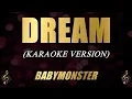 Download Lagu DREAM (Karaoke) - BABYMONSTER
