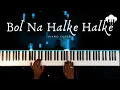 Download Lagu Bol Na Halke Halke | Piano Cover | Rahat Fateh Ali Khan | Aakash Desai