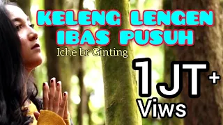 lagu karo terbaru 2020 kelenglengen ibas pusuh iche br ginting