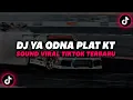 Download Lagu DJ Ya Odna Plat Kt ( Slowed \u0026 Reverb )🎧