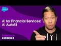 How to Use AI and Financial Services Cloud To Autofill Responses in Real-Time Salesforce Explained