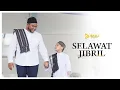 Download Lagu Selawat Jibril - Membuka Pintu Rezeki (8 jam)