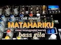 Download Lagu MATAHARIKU CEK SOUND/BASS MANTUL KOPLO VERSIONCOVER