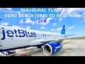 JetBlue Vero Beach to New York-JFK Inaugural Flight