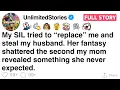 My SIL tried to replace me and steal my husband then my mom revealed something shocking FULL STORY