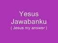 Download Lagu Yesus Jawabanku