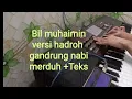 Download Lagu BIL MUHAIMIN merduh versi hadroh gandrung nabi+Teks!