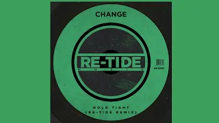 change hold tight re tide remix traxsource exclusive 