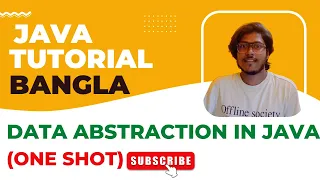 Java Bangla Tutorials 45 Java OOP Bangla Tutorials Abstraction in Java Data Abstraction One Shot