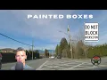 PAINTED BOXES BURNABY B C DASHCAM DO NOT BLOCK THE INTERSECTION