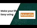 Everything you need to know about Makefile for automation in python