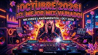 SESIÓN MÚSICA NUEVA (Octubre 2026) – Los Mejores Éxitos y Novedades
