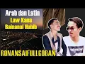Download Lagu MERDU SEKALI‼️Sholawat Law Kana Bainal Habib + Full Lirik arab | Ronansaefull Goban feat Ifan Ts