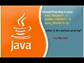 JAVA FAQ 71 Different Thread Priorities in Java