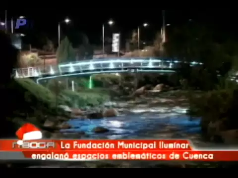 La fundación Municipal Iluminar engalanó espacios emblemáticos de Cuenca