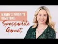 Mandy s Favorite Gemstone Spessartite Garnet