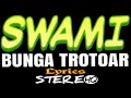 Download Lagu (SWAMI) IWAN FALS ~ Bunga Trotoar ~ Lirik ~ HQ || ORANG INDONESIA OFFICIAL