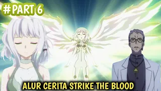 Download AYAH TAK PUNYA PERASAAN MENGUBAH ANAKNYA MENJADI MONSTER Alur Cerita Anime STRIKE THE BLOOD MP3