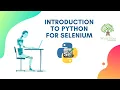 Selenium with Python Tutorial for Beginners Introduction to Python Part 1 Full Course to Python
