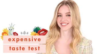 Can 'Euphoria' Star Sydney Sweeney Tell Cheap vs Expensive | Expensive Taste Test | Cosmopolitan