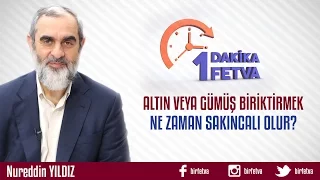 Altın Veya Gümüş Biriktirmek Ne Zaman Sakıncalı Olur?