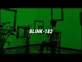 Blink-182 - When I Was Young / Subtitulado