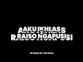 Lagu Aku Ikhlas x Raiso Ngapusi - Aftershine Ft Damara.De x Tekomlako Ft Ervinsof (Speed Up x Reverb)