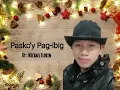 Pasko Ay Pag-ibig ( Cover By : Michael Florin )