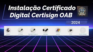 Tutorial de Instalação Certificado Digital Certisign Token OAB - 2024