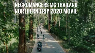 necromancers mc thailand northern trip the movie 2020 ncmc