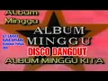 Download Lagu Album Minggu Kita (1) - Disco Dangdut | Eet Sangra, Glamedys, Ramona P, dkk