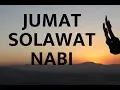 Download Lagu Solawat Nabi 100x amalkan setiap hari khususnya hari Jumat