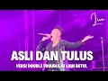 Lagu ASLI DAN TULUS LAGU  BERHANTU DI KONSERT DOUBLE TROUBLE