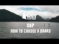SUP How to Choose a Board REI