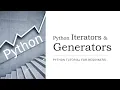- Iterators and Generators in Python