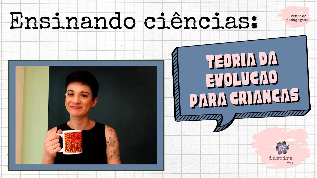 Ensinando ciências: teoria da evolução para crianças