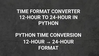 Python Program to Convert Time from 12-Hour to 24-Hour Format