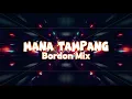 Mana Tampang | Bordon Mix | DJAldrin Remix [ATM Remix]