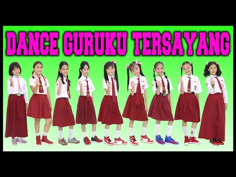 Download MP3 DANCE GURUKU TERSAYANG - SELAMAT HARI GURU - BACK TO SCHOOL