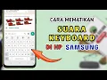 Lagu Cara Mematikan Suara Keyboard HP Samsung